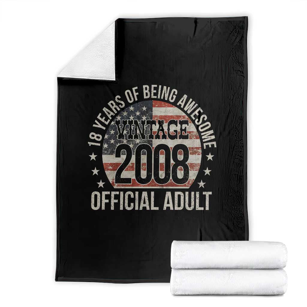 Funny 18th Birthday Throw Blanket 18 Years Of Being Awesome Vintage 2008 Official Adult American Flag