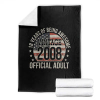 Funny 18th Birthday Throw Blanket 18 Years Of Being Awesome Vintage 2008 Official Adult American Flag
