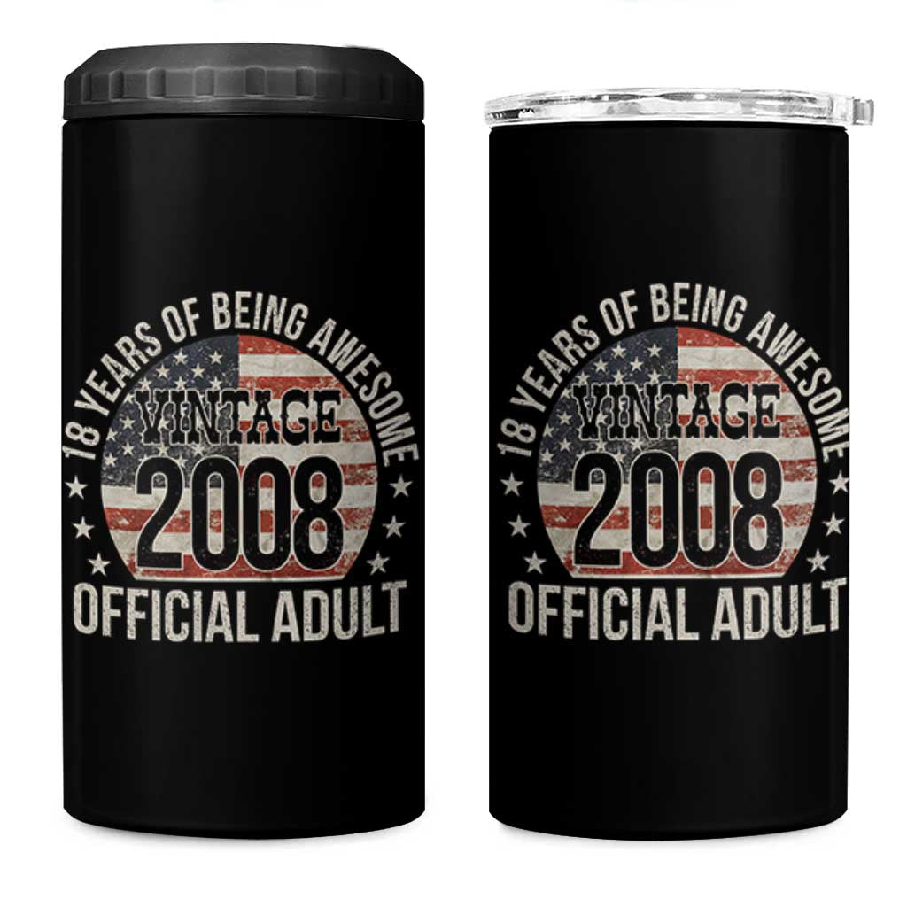 Funny 18th Birthday 4 in 1 Can Cooler Tumbler 18 Years Of Being Awesome Vintage 2008 Official Adult American Flag
