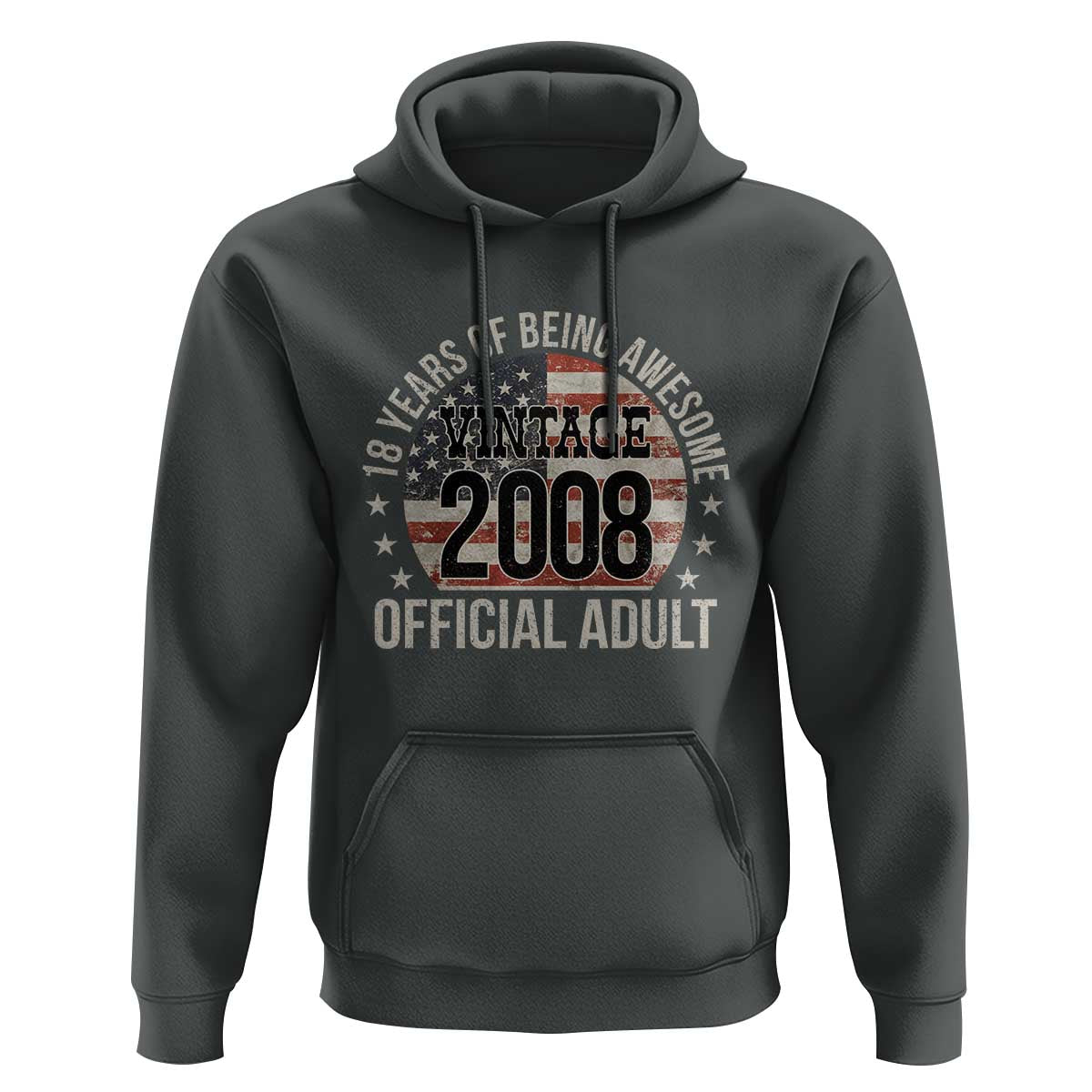 Funny 18th Birthday Hoodie 18 Years Of Being Awesome Vintage 2008 Official Adult American Flag