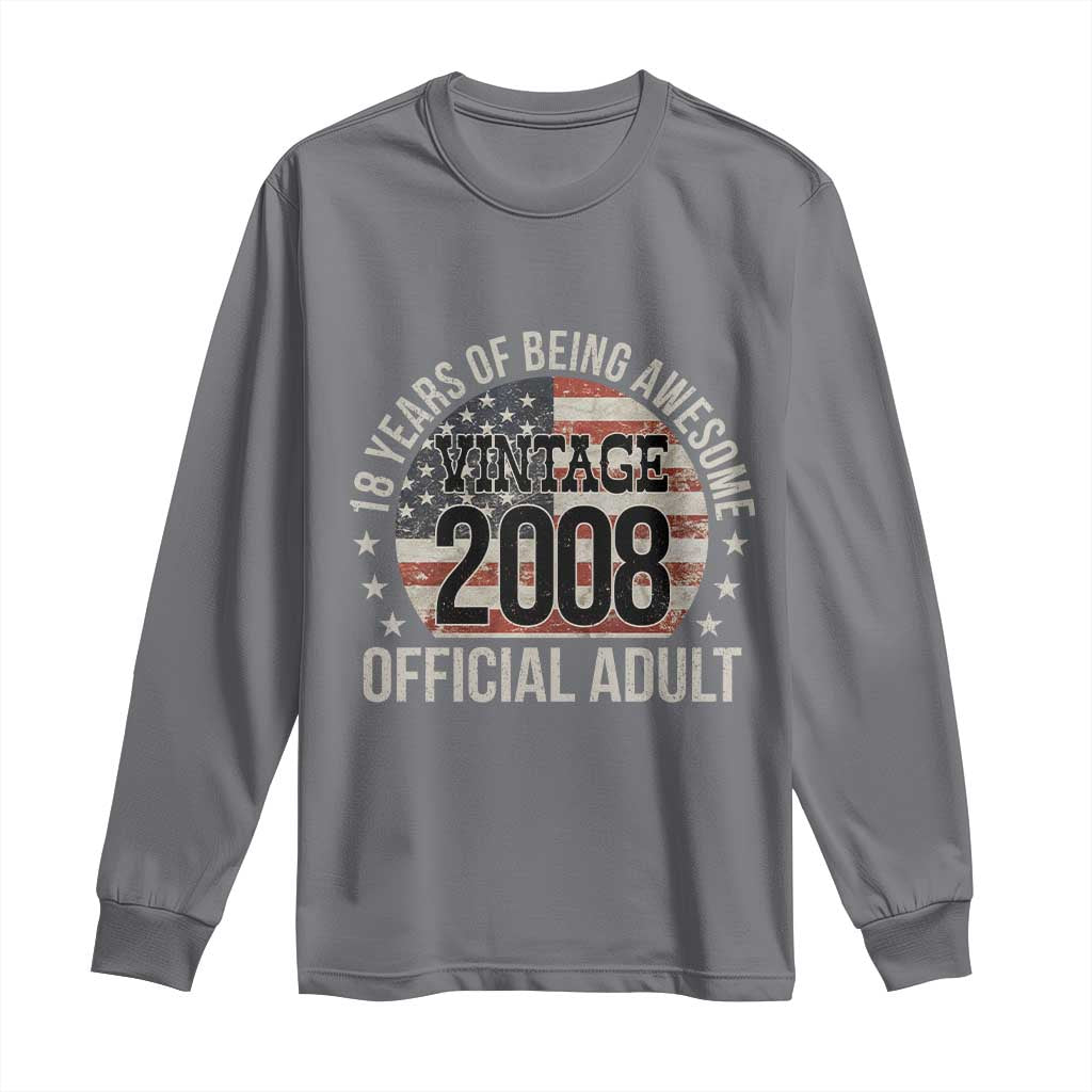 Funny 18th Birthday Long Sleeve Shirt 18 Years Of Being Awesome Vintage 2008 Official Adult American Flag
