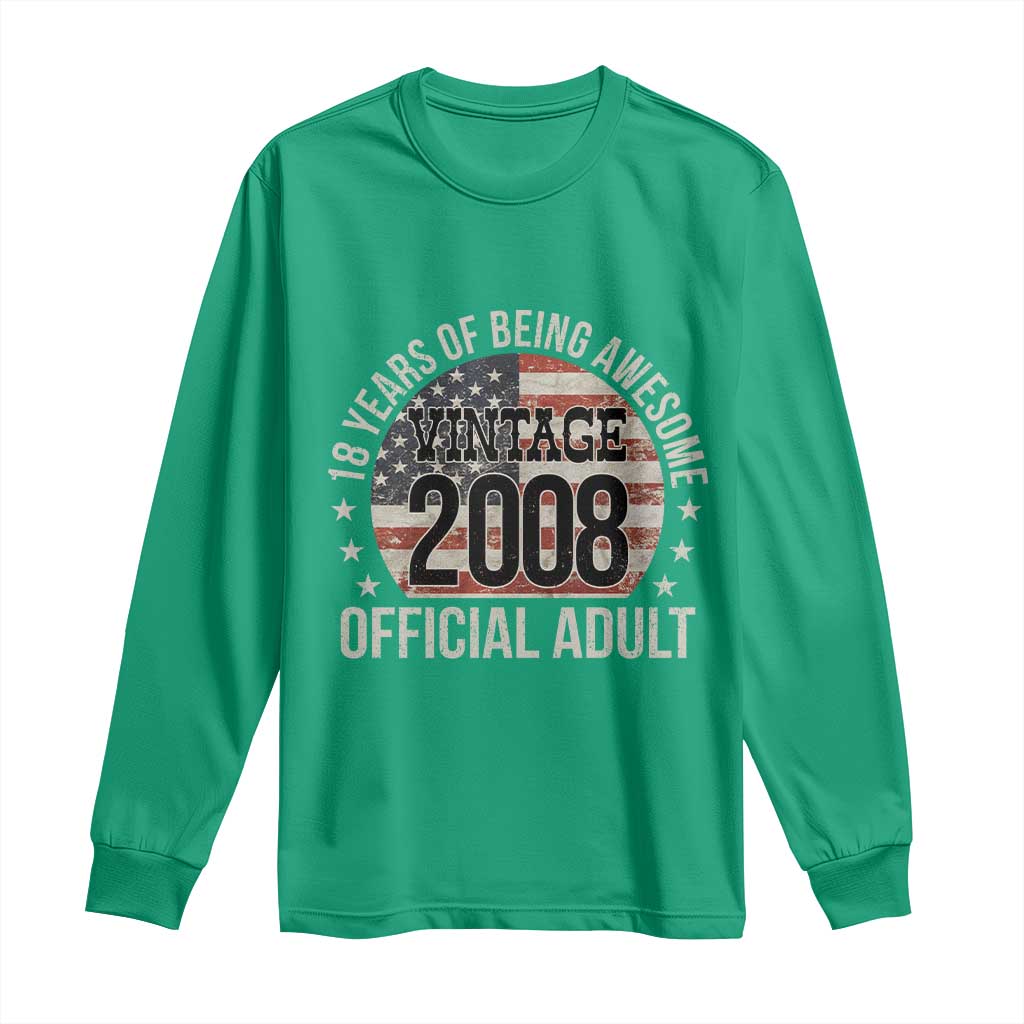 Funny 18th Birthday Long Sleeve Shirt 18 Years Of Being Awesome Vintage 2008 Official Adult American Flag