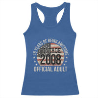Funny 18th Birthday Racerback Tank Top 18 Years Of Being Awesome Vintage 2008 Official Adult American Flag