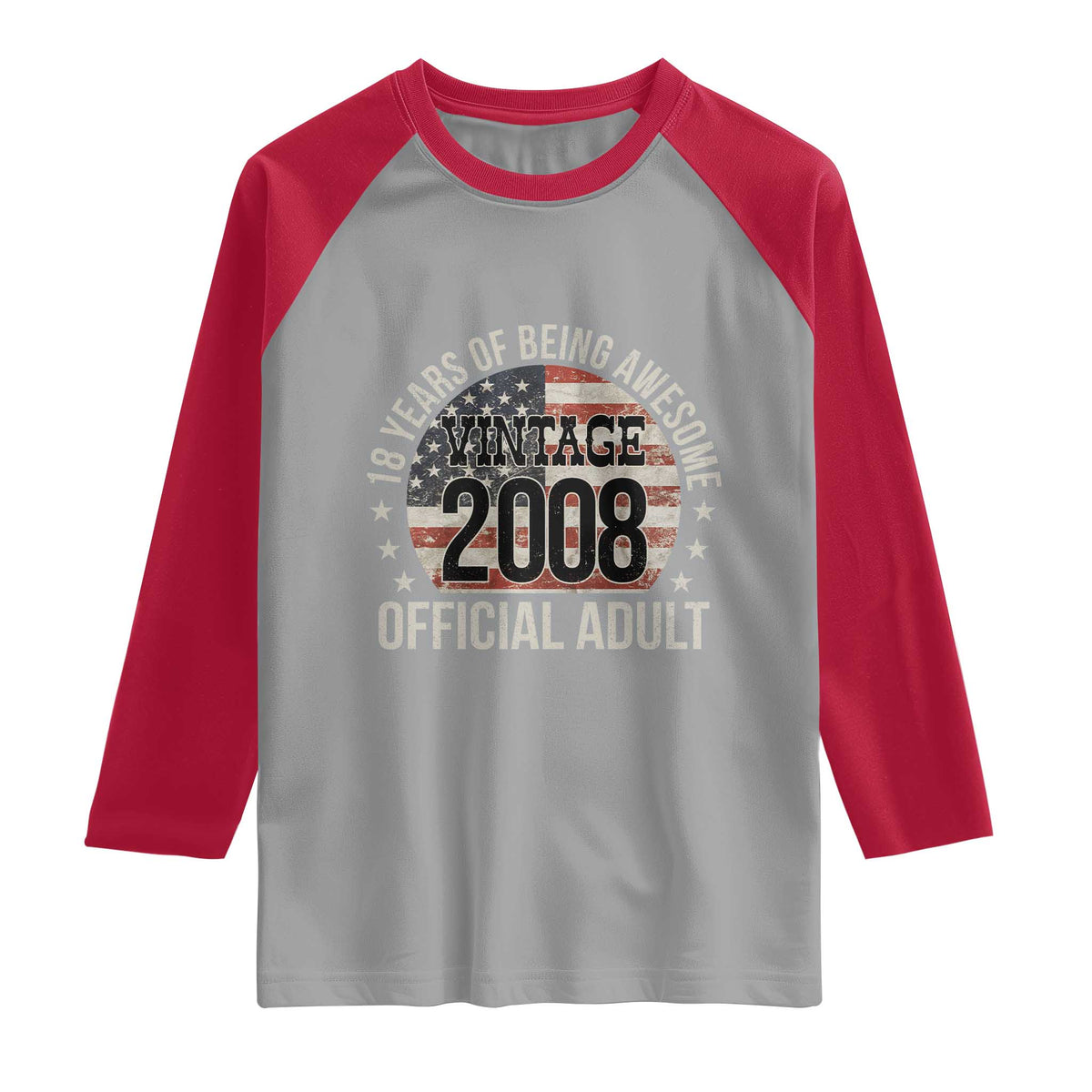Funny 18th Birthday Raglan Shirt 18 Years Of Being Awesome Vintage 2008 Official Adult American Flag