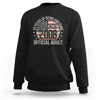 Funny 18th Birthday Sweatshirt 18 Years Of Being Awesome Vintage 2008 Official Adult American Flag