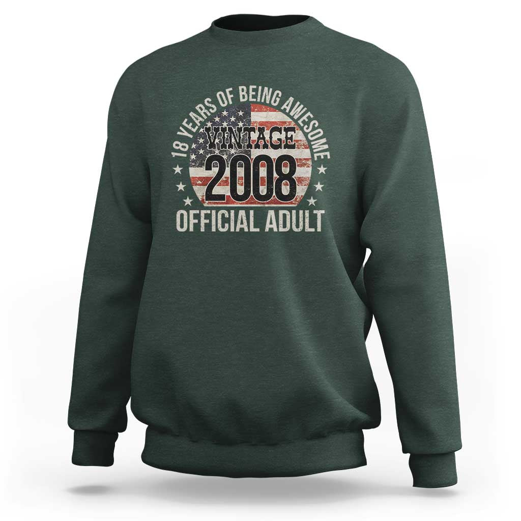 Funny 18th Birthday Sweatshirt 18 Years Of Being Awesome Vintage 2008 Official Adult American Flag