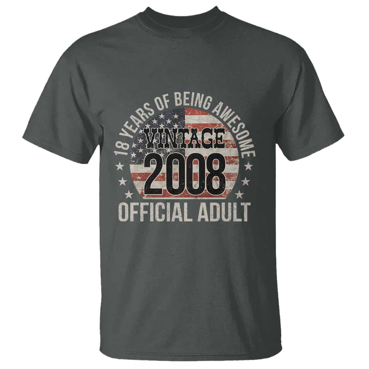 Funny 18th Birthday T Shirt 18 Years Of Being Awesome Vintage 2008 Official Adult American Flag