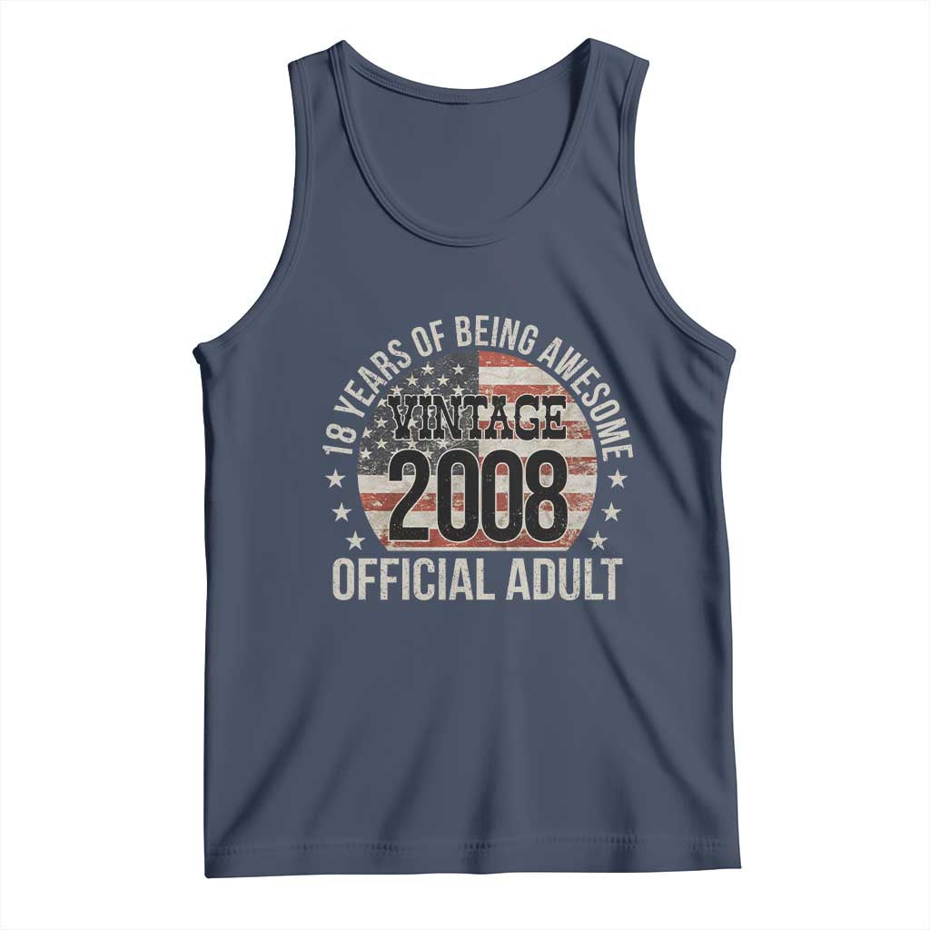 Funny 18th Birthday Tank Top 18 Years Of Being Awesome Vintage 2008 Official Adult American Flag