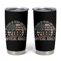 Funny 18th Birthday Tumbler Cup 18 Years Of Being Awesome Vintage 2008 Official Adult American Flag