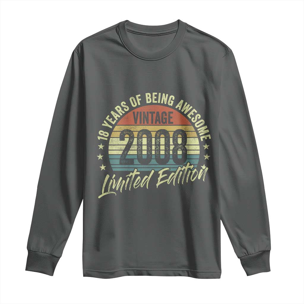 Funny 18th Birthday Long Sleeve Shirt 18 Years Old Gifts Vintage 2008 Limited Edition