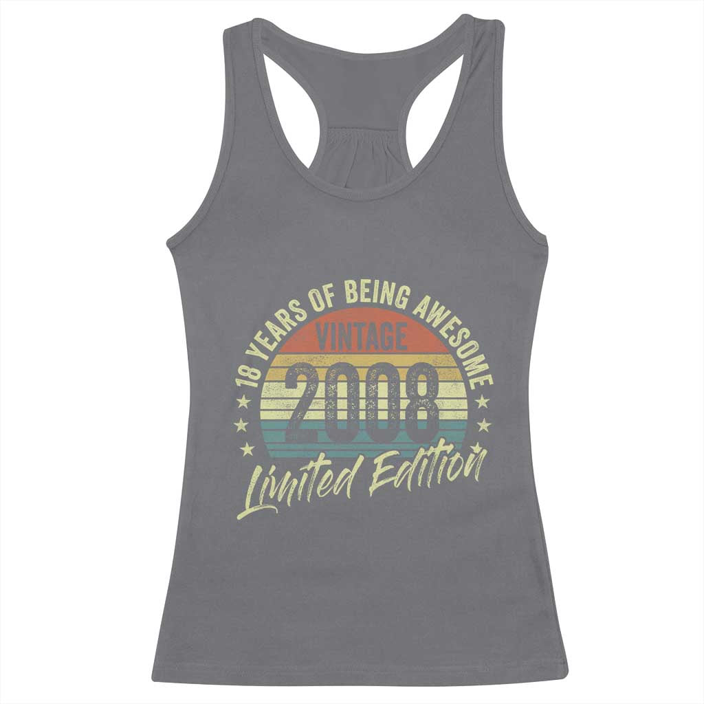 Funny 18th Birthday Racerback Tank Top 18 Years Old Gifts Vintage 2008 Limited Edition