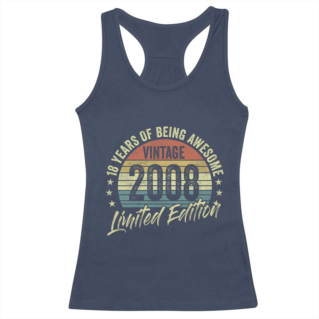 Funny 18th Birthday Racerback Tank Top 18 Years Old Gifts Vintage 2008 Limited Edition
