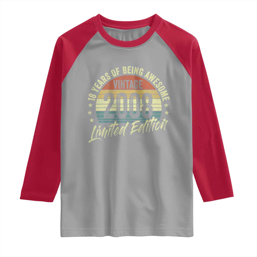 Funny 18th Birthday Raglan Shirt 18 Years Old Gifts Vintage 2008 Limited Edition