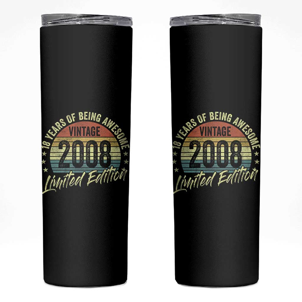 Funny 18th Birthday Skinny Tumbler 18 Years Old Gifts Vintage 2008 Limited Edition