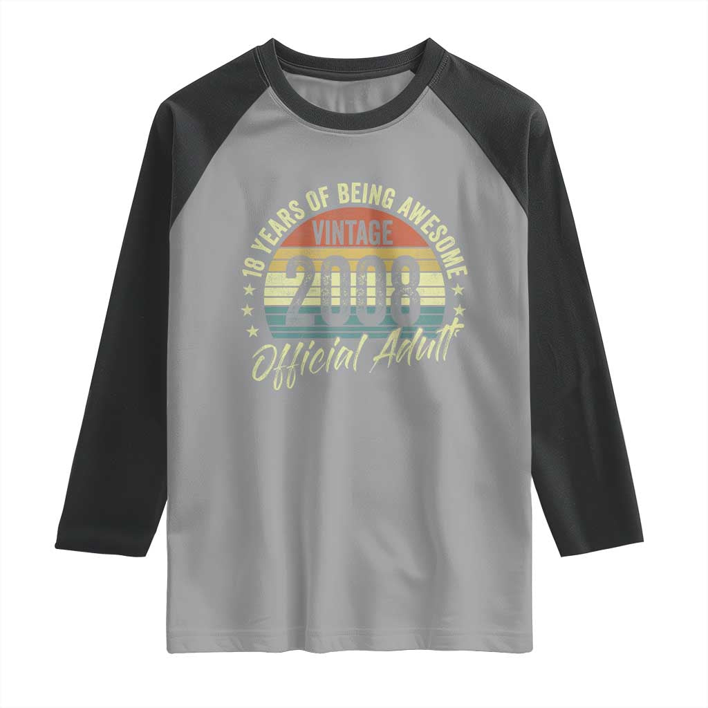 Funny 18th Birthday Raglan Shirt 18 Years Old Gifts Vintage 2008 Official Adult