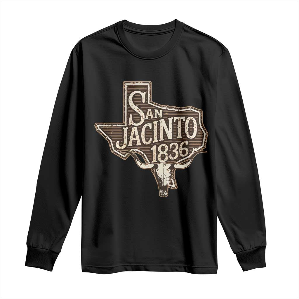 Battle of San Jacinto 1836 Texas History Independence Day Long Sleeve Shirt