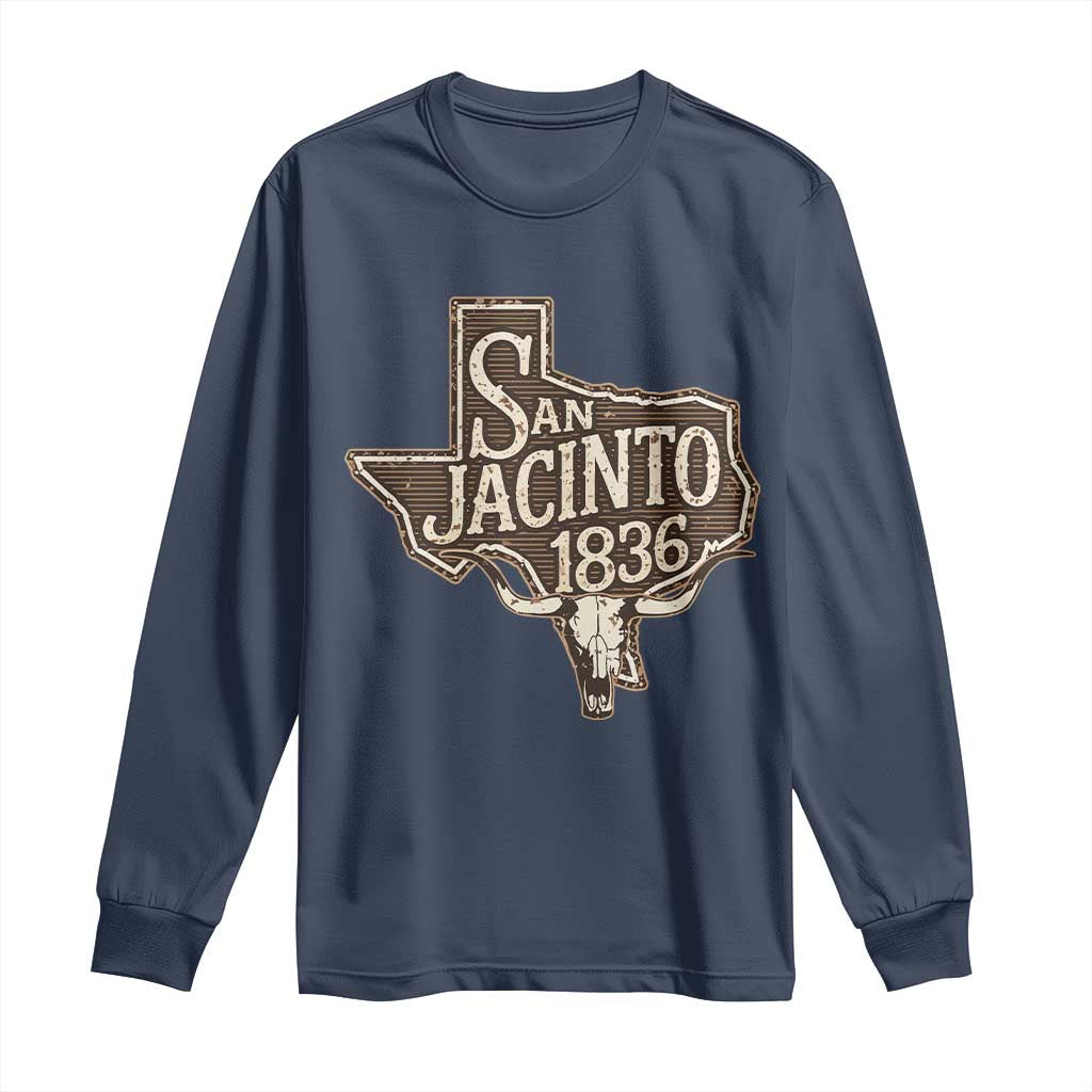 Battle of San Jacinto 1836 Texas History Independence Day Long Sleeve Shirt