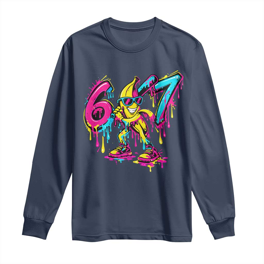 Funny 67 Banana Baseball Drip Ice Cream Six Seven Meme Long Sleeve Shirt