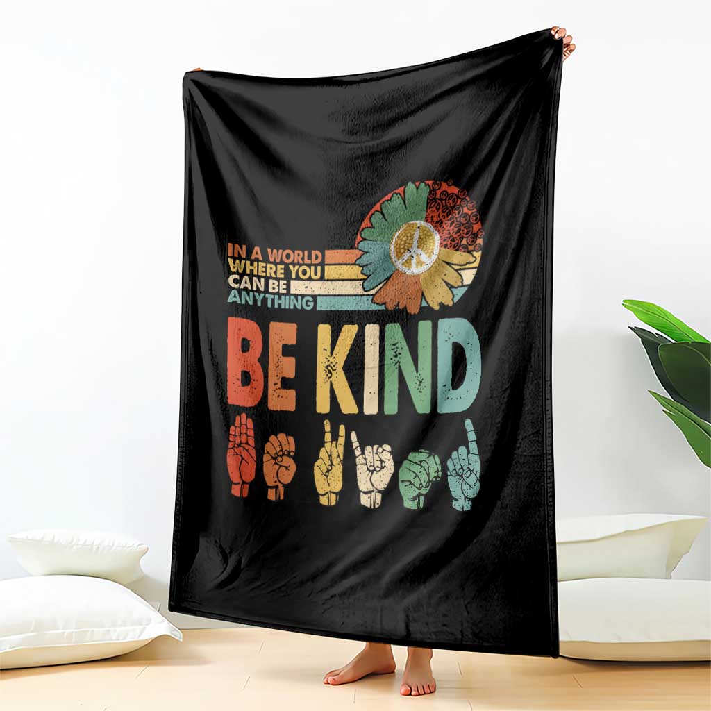 In A World Where You Can Be Anything Be Kind Throw Blanket Sign Language Retro Peace Sign