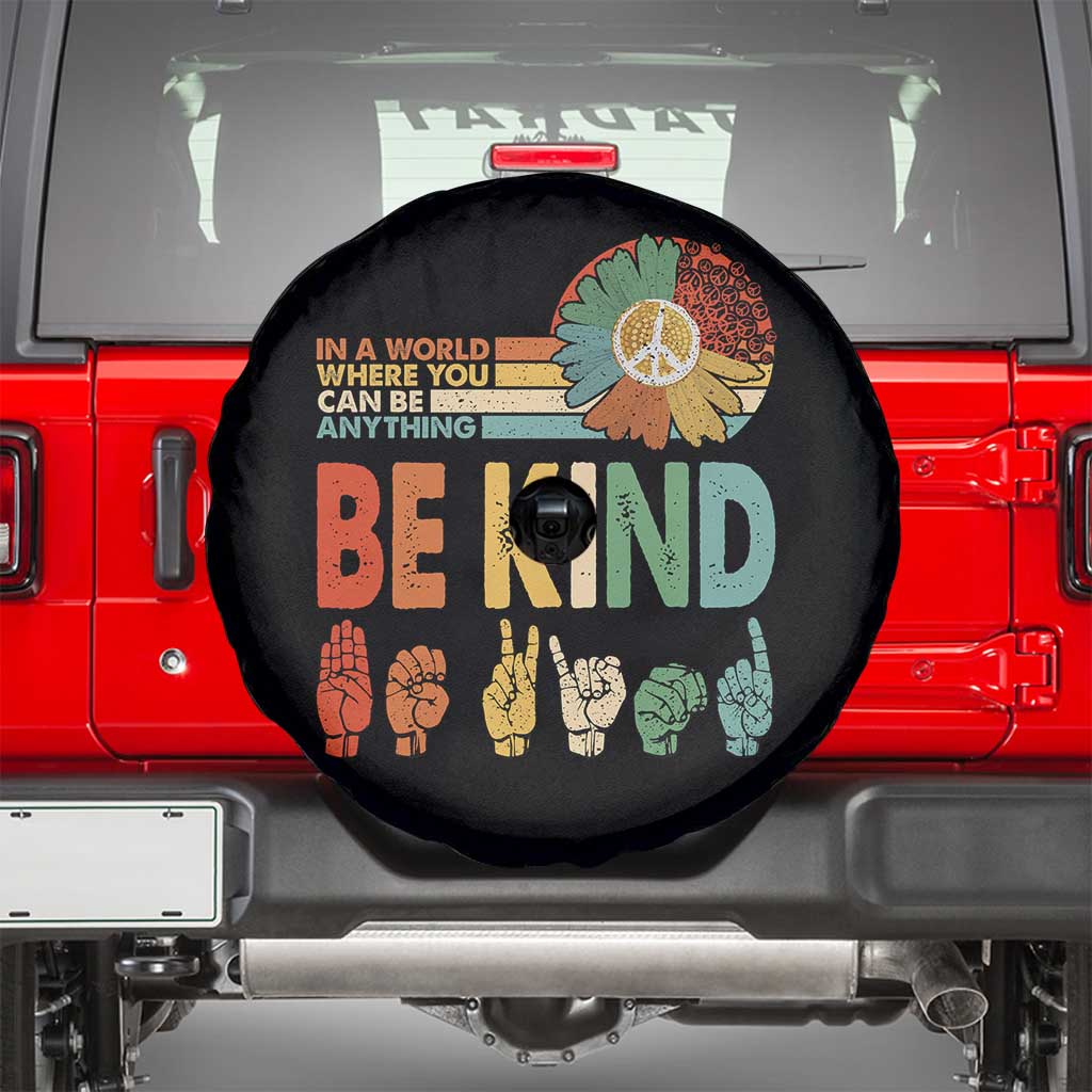 In A World Where You Can Be Anything Be Kind Spare Tire Cover Sign Language Retro Peace Sign