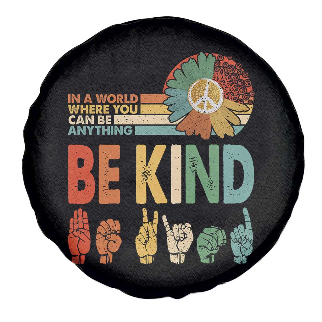 In A World Where You Can Be Anything Be Kind Spare Tire Cover Sign Language Retro Peace Sign
