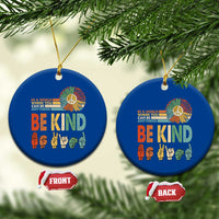 In A World Where You Can Be Anything Be Kind Ceramic Ornament Sign Language Retro Peace Sign