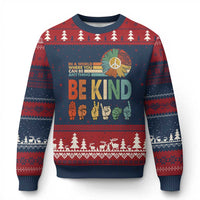 In A World Where You Can Be Anything Be Kind Ugly Christmas Sweater Sign Language Retro Peace Sign