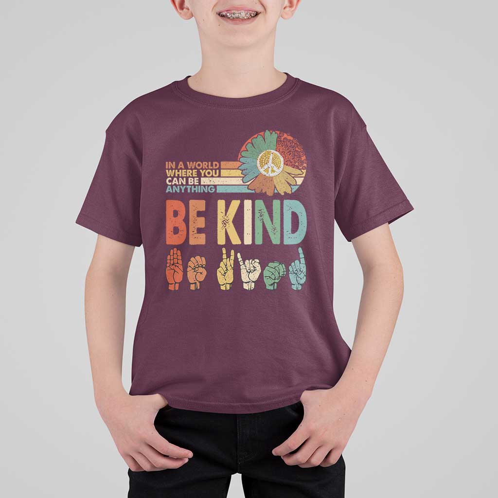 In A World Where You Can Be Anything Be Kind T Shirt For Kid Sign Language Retro Peace Sign