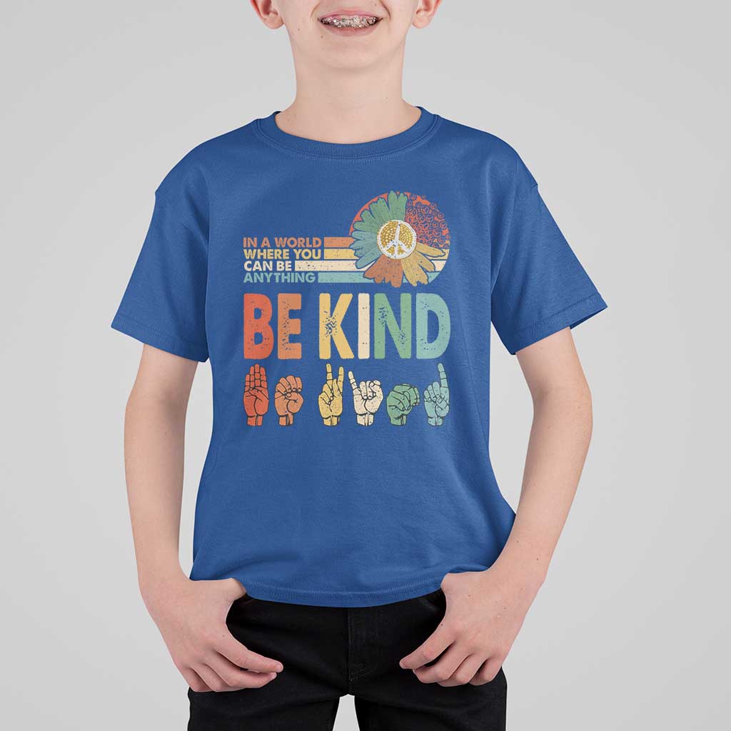 In A World Where You Can Be Anything Be Kind T Shirt For Kid Sign Language Retro Peace Sign