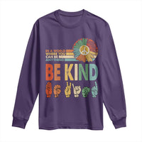 In A World Where You Can Be Anything Be Kind Long Sleeve Shirt Sign Language Retro Peace Sign