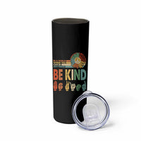 In A World Where You Can Be Anything Be Kind Skinny Tumbler Sign Language Retro Peace Sign