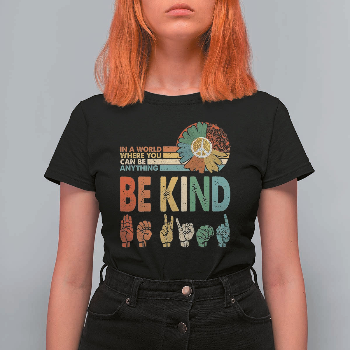 In A World Where You Can Be Anything Be Kind T Shirt For Women Sign Language Retro Peace Sign