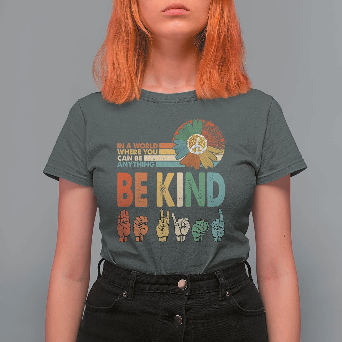 In A World Where You Can Be Anything Be Kind T Shirt For Women Sign Language Retro Peace Sign