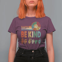 In A World Where You Can Be Anything Be Kind T Shirt For Women Sign Language Retro Peace Sign