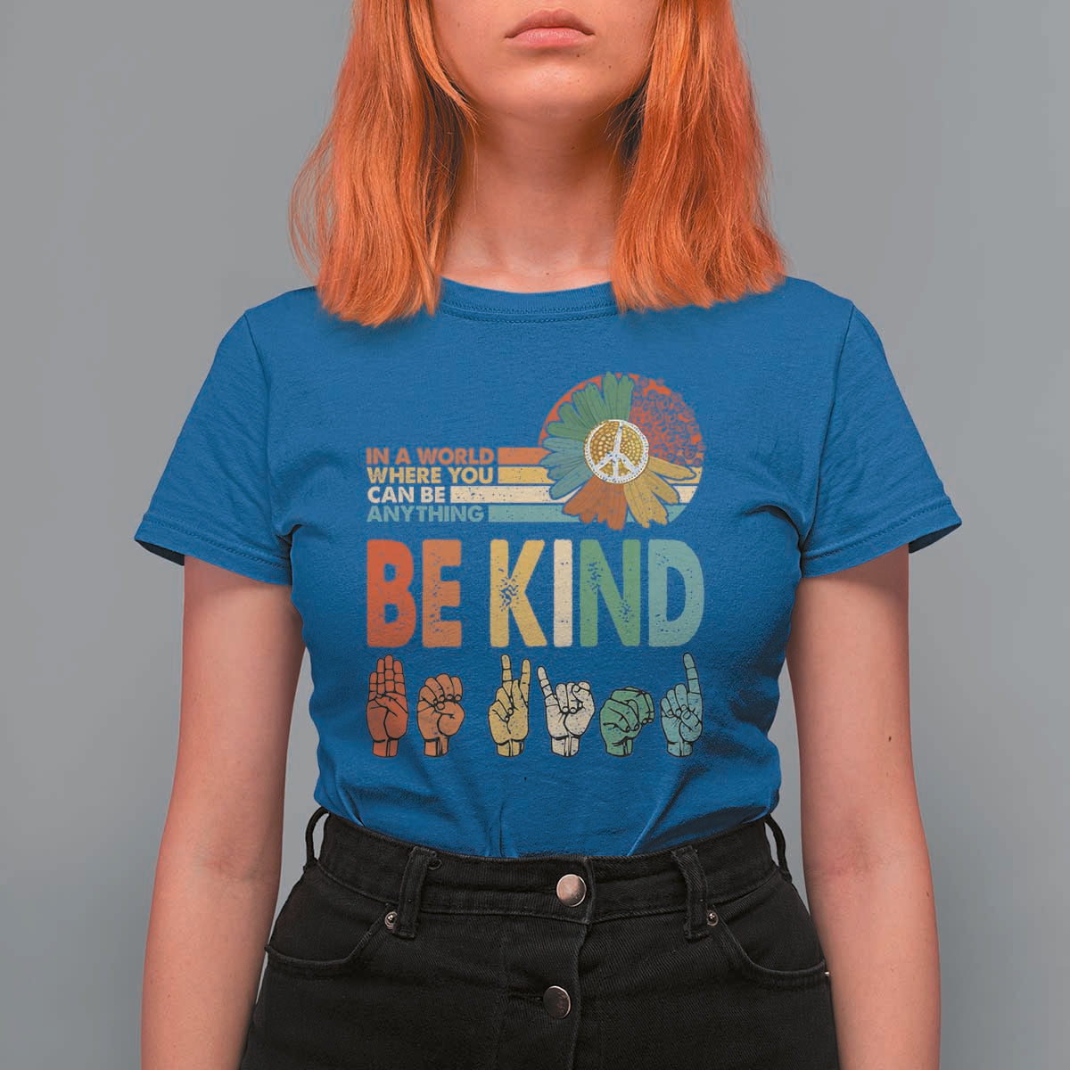 In A World Where You Can Be Anything Be Kind T Shirt For Women Sign Language Retro Peace Sign
