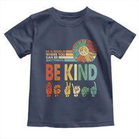 In A World Where You Can Be Anything Be Kind Toddler T Shirt Sign Language Retro Peace Sign