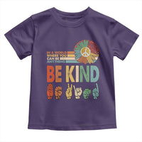 In A World Where You Can Be Anything Be Kind Toddler T Shirt Sign Language Retro Peace Sign