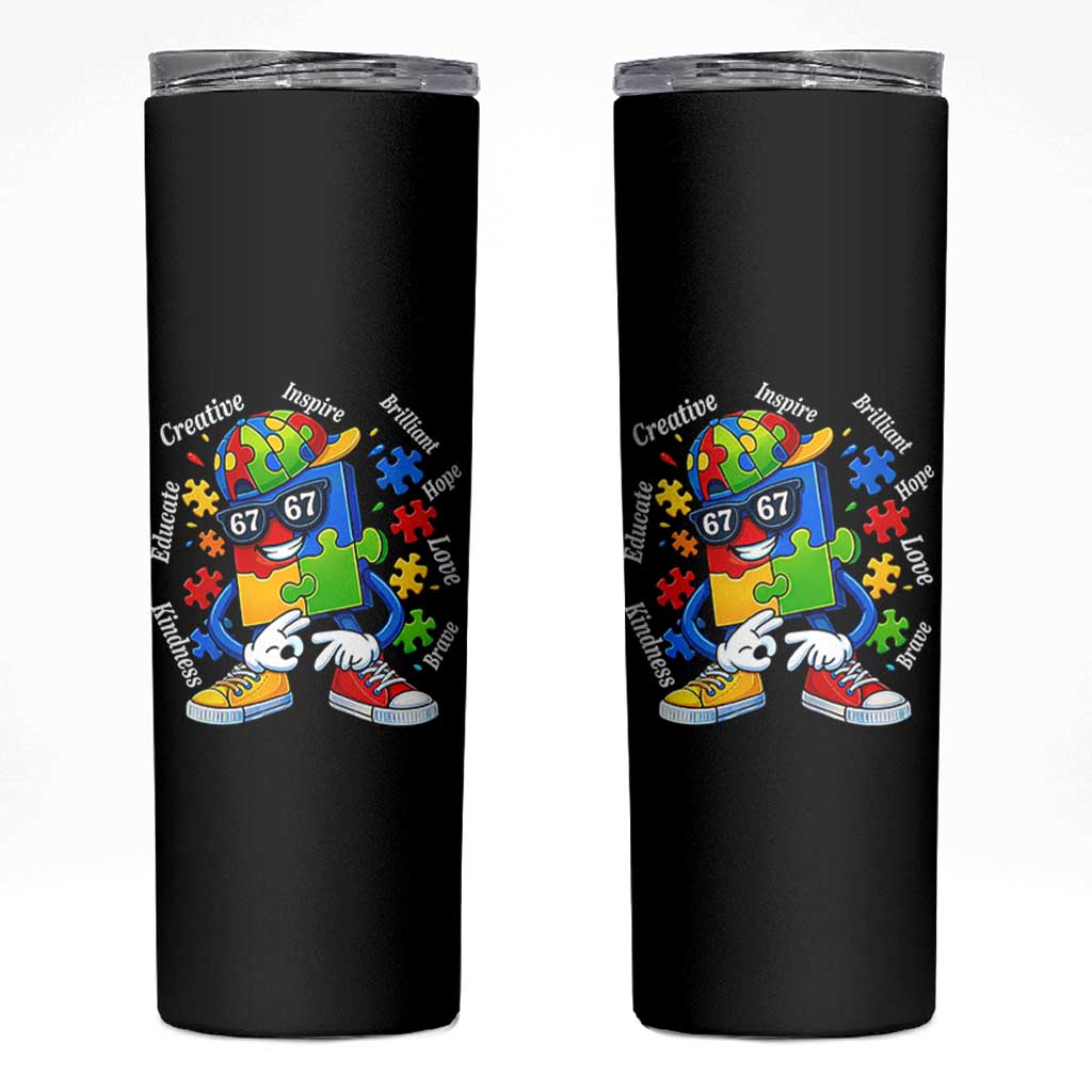 Funny 67 Autism Awareness Skinny Tumbler Six Seven Puzzle Meme Creative Brilliant Hope Love Kindness
