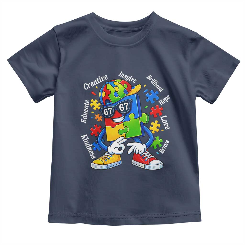 Funny 67 Autism Awareness Toddler T Shirt Six Seven Puzzle Meme Creative Brilliant Hope Love Kindness