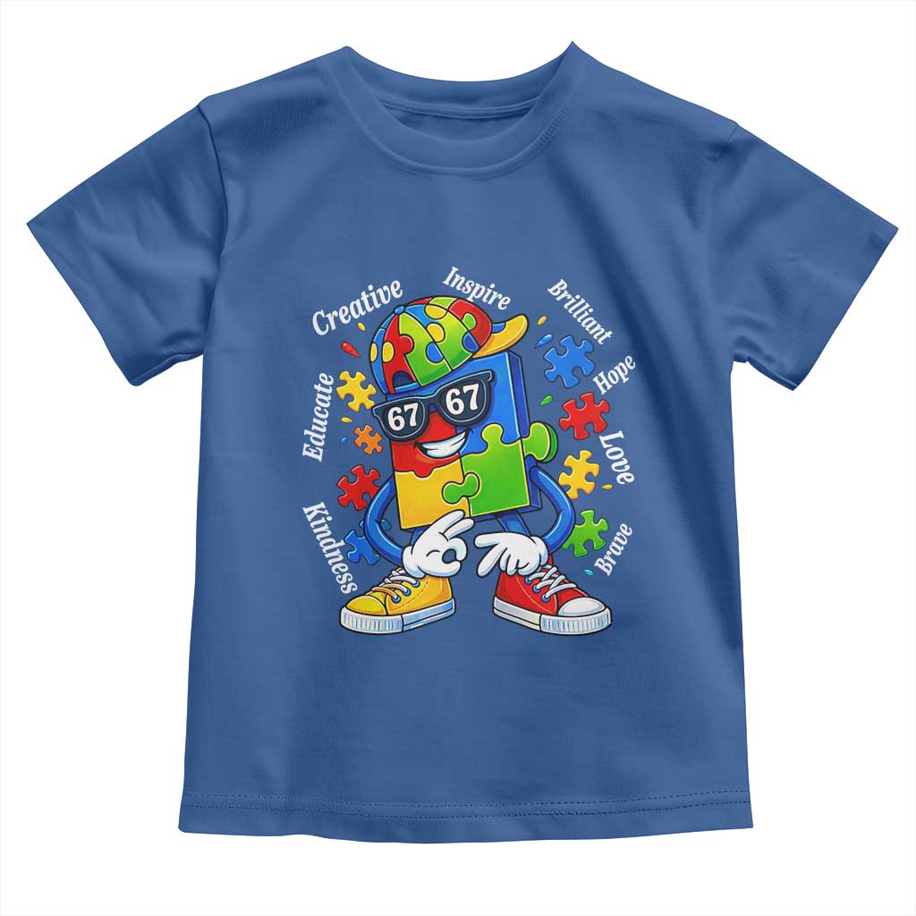 Funny 67 Autism Awareness Toddler T Shirt Six Seven Puzzle Meme Creative Brilliant Hope Love Kindness