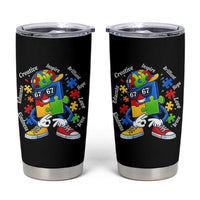 Funny 67 Autism Awareness Tumbler Cup Six Seven Puzzle Meme Creative Brilliant Hope Love Kindness