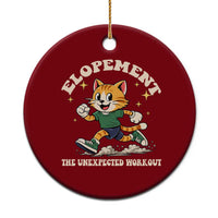 Elopement The Unexpected Workout Ceramic Ornament Autism Neurodiversity Cat