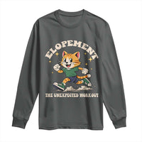 Elopement The Unexpected Workout Long Sleeve Shirt Autism Neurodiversity Cat
