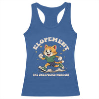 Elopement The Unexpected Workout Racerback Tank Top Autism Neurodiversity Cat