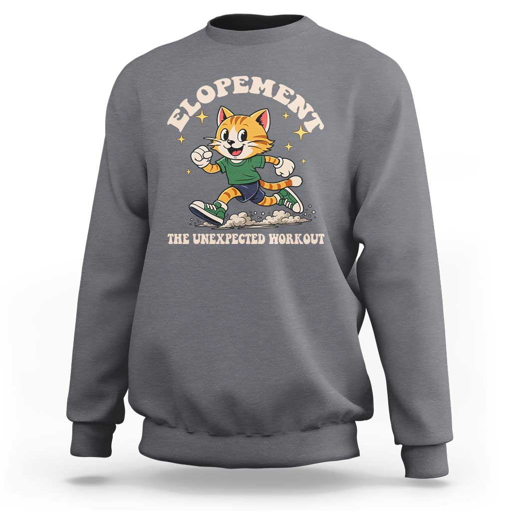 Elopement The Unexpected Workout Sweatshirt Autism Neurodiversity Cat
