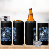 You Call It Autism I Call It Having That Dawg In Me 4 in 1 Can Cooler Tumbler Funny Cringe Alpha Wolf