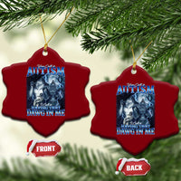 You Call It Autism I Call It Having That Dawg In Me Ceramic Ornament Funny Cringe Alpha Wolf