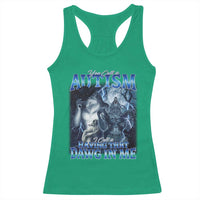 You Call It Autism I Call It Having That Dawg In Me Racerback Tank Top Funny Cringe Alpha Wolf