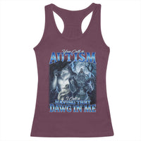 You Call It Autism I Call It Having That Dawg In Me Racerback Tank Top Funny Cringe Alpha Wolf