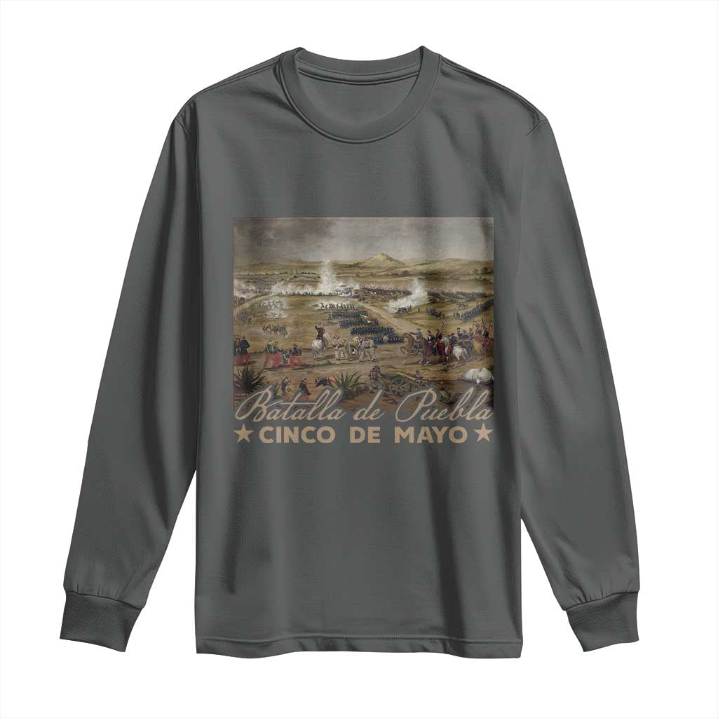 History Of Cinco De Mayo Batalla De Puebla Mexico Long Sleeve Shirt